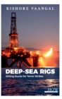 Deep-sea Rigs : Sitting Ducks for Terror Strikes - Book