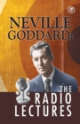 Neville Goddard : The Radio Lectures - Book