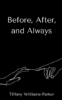 Before, After, and Always - Book