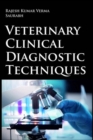 Veterinary Clinical Diagnostic Techniques - Book