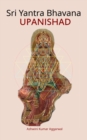 Sri Yantra Bhavana Upanishad : Essence and Sanskrit Grammar - eBook