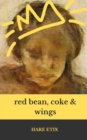 red bean, coke, and wings - Book