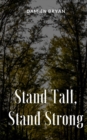 Stand Tall, Stand Strong - Book