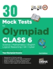 30 Mock Test Series for Olympiads Class 6 Science, Mathematics, English, Logical Reasoning, Gk/ Social & Cyber - Book