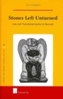 Stones Left Unturned : Law and Transitional Justice in Burundi - Book