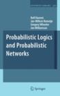 Probabilistic Logics and Probabilistic Networks - Book