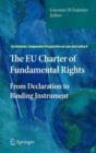 The EU Charter of Fundamental Rights : From Declaration to Binding Instrument - Book