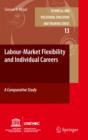 Labour-Market Flexibility and Individual Careers : A Comparative Study - eBook