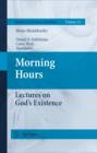 Morning Hours : Lectures on God's Existence - eBook
