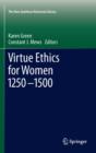 Virtue Ethics for Women 1250-1500 - eBook