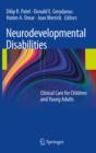 Neurodevelopmental Disabilities : Clinical Care for Children and Young Adults - eBook