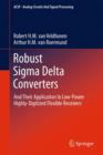 Robust Sigma Delta Converters : And Their Application in Low-Power Highly-Digitized Flexible Receivers - Book