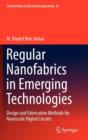Regular Nanofabrics in Emerging Technologies : Design and Fabrication Methods for Nanoscale Digital Circuits - Book