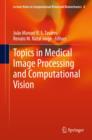 Topics in Medical Image Processing and Computational Vision - Book