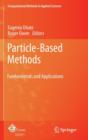 Particle-Based Methods : Fundamentals and Applications - Book
