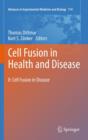 Cell Fusion in Health and Disease : II: Cell Fusion in Disease - Book
