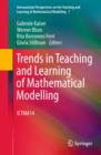 Trends in Teaching and Learning of Mathematical Modelling : ICTMA14 - eBook