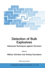 Detection of Bulk Explosives Advanced Techniques against Terrorism : Proceedings of the NATO Advanced Research Workshop on Detection of Bulk Explosives Advanced Techniques against Terrorism St. Peters - eBook