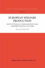 European Welfare Production : Institutional Configuration and Distributional Outcome - eBook