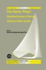 Who Marries Whom? : Educational Systems as Marriage Markets in Modern Societies - eBook