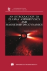 An Introduction to Plasma Astrophysics and Magnetohydrodynamics - eBook