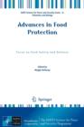 Advances in Food Protection : Focus on Food Safety and Defense - Book