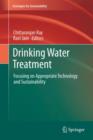 Drinking Water Treatment : Focusing on Appropriate Technology and Sustainability - Book