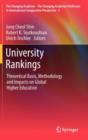 University Rankings : Theoretical Basis, Methodology and Impacts on Global Higher Education - Book