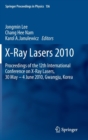X-Ray Lasers 2010 : Proceedings of the 12th International Conference on X-Ray Lasers, 30 May - 4 June 2010, Gwangju, Korea - Book