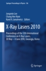 X-Ray Lasers 2010 : Proceedings of the 12th International Conference on X-Ray Lasers, 30 May - 4 June 2010, Gwangju, Korea - eBook