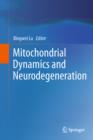 Mitochondrial Dynamics and Neurodegeneration - eBook