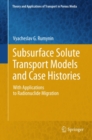 Subsurface Solute Transport Models and Case Histories : With Applications to Radionuclide Migration - eBook