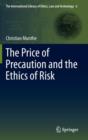 The Price of Precaution and the Ethics of Risk - Book