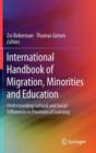 International Handbook of Migration, Minorities and Education : Understanding Cultural and Social Differences in Processes of Learning - Book