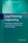 Legal Ontology Engineering : Methodologies, Modelling Trends, and the Ontology of Professional Judicial Knowledge - eBook