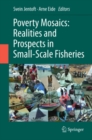Poverty Mosaics: Realities and Prospects in Small-Scale Fisheries - eBook