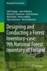 Designing and Conducting a Forest Inventory - case: 9th National Forest Inventory of Finland - eBook