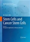Stem Cells and Cancer Stem Cells, Volume 1 : Stem Cells and Cancer Stem Cells, Therapeutic Applications in Disease and Injury: Volume 1 - Book