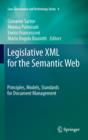 Legislative XML for the Semantic Web : Principles, Models, Standards for Document Management - eBook