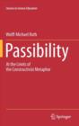 Passibility : At the Limits of the Constructivist Metaphor - Book