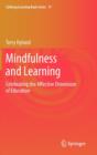 Mindfulness and Learning : Celebrating the Affective Dimension of Education - Book