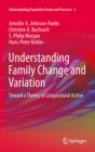 Understanding Family Change and Variation : Toward a Theory of Conjunctural Action - eBook