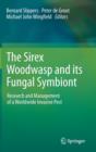 The Sirex Woodwasp and its Fungal Symbiont: : Research and Management of a Worldwide Invasive Pest - Book