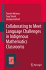 Collaborating to Meet Language Challenges in Indigenous Mathematics Classrooms - eBook