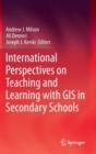 International Perspectives on Teaching and Learning with GIS in Secondary Schools - Book