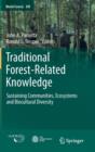 Traditional Forest-Related Knowledge : Sustaining Communities, Ecosystems and Biocultural Diversity - Book