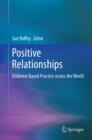 Positive Relationships : Evidence Based Practice across the World - eBook