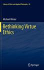 Rethinking Virtue Ethics - Book