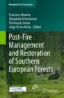 Post-Fire Management and Restoration of Southern European Forests - Book