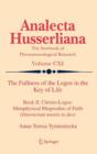 The Fullness of the Logos in the Key of Life : Book II. Christo-logos: Metaphysical Rhapsodies of Faith (Itinerarium Mentis in Deo) - Book